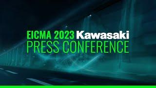 Kawasaki EICMA 2023 Full Press Conference  Official Coverage