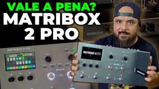 MATRIBOX 2 PRO: A EXPERIÊNCIA COMPLETA da PEDALEIRA top de linha da SONICAKE