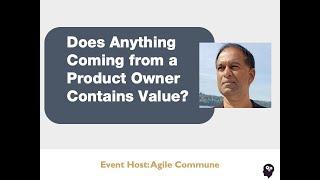 What is Value in Agile Software Development? - Ashok Singh on User Story Slicing