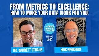 802: From Metrics to Excellence: How to Make Your Data Work for You! – Dr. Barrett Straub