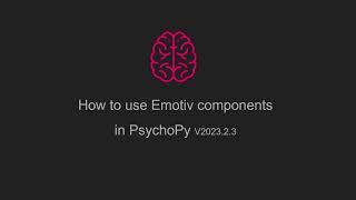 How to use EMOTIV components in PsychoPy