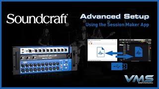 Soundcraft Ui24R | Using the Session Maker App