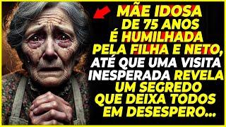 MÃE IDOSA DE 75 ANOS É HUMILHADA PELA FILHA E NETO, ATÉ QUE UMA VISITA INESPERADA MUDA TUDO...