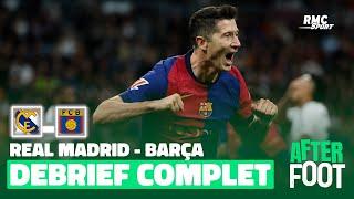 Real Madrid 0 - 4 Barcelone : Le débrief complet de l'After Foot