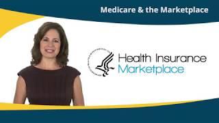 Marketplace Matters: Medicare & the Marketplace