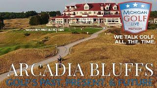 Arcadia Bluffs - Connecting Golf's Past, Present, & Future - 2023 MGL TV