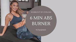 ABS BURNER 6MIN | Workout by Evelina