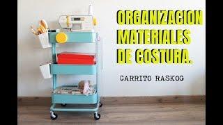 Como organizar el materiale de costura. Carrito Raskog de ikea