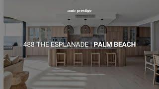 488 The Esplanade, Palm Beach | Beachfront Luxury Property | Amir Prestige