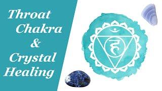 THROAT CHAKRA & CRYSTAL HEALING  Chakra Activation & Balancing with Crystals & Gemstones