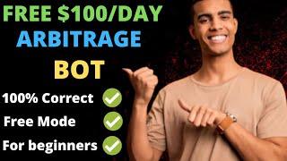 Crypto Arbitrage bot that can make you $3000 Per Month For Free