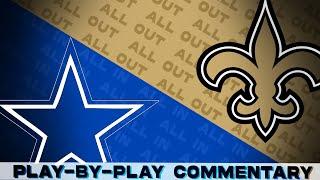 Cowboys vs. Saints Live Play by Play & Reaction