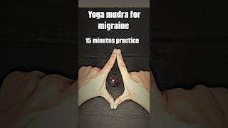 yoga mudra for migraine #meditationmusic #meditation #meditation #yoga#yogapractice #yogamusic#viral