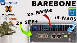 VOLLGAS im HOMELAB - Barebone mit Intel N305, 2x SFP+, 2x NVMe, 2x 2.5Gbit/s