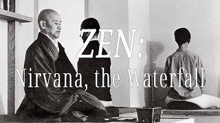 Nirvana, the Waterfall (ZEN: Right Attitude) by Shunryu Suzuki