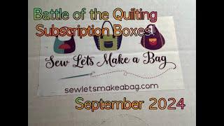 Battle of the Quilting Subscription Box -SEW LET'S MAKE A BAG- September 2024