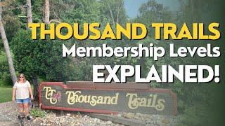 2024 Thousand Trails Membership Levels Explained!