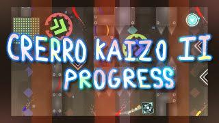 (Progress) My NEXT HARDEST! - Crerro Kaizo II | Geometry Dash 2.2