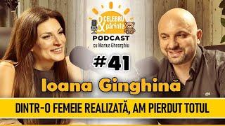 NU PROFESORUL, CI PĂRINȚII TREBUIE SĂ-ȘI EDUCE COPILUL | IOANA GINGHINĂ | CelebruȘiPărintePODCAST#41