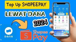 cara top up shopeepay lewat dana terbaru‼️⁉️