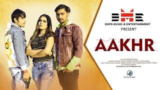 AAKHR | Latest Haryanvi song 2021 |Vikram Pannu , Bhagat Panchi , Sharma Deepak , Amita Mehra | DM&E