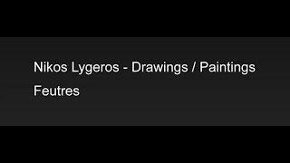 Nikos Lygeros - Drawings/Paintings : Feutres