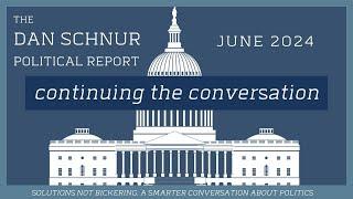 Continuing the Conversation with Dan Schnur - June 2024