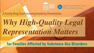 Why Quality Legal Representation Matters for Families Affected by Substance Use Disorders