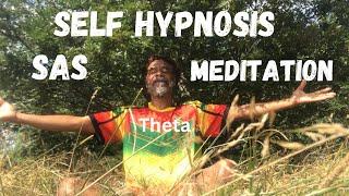 WHAT IS- SELF HYPNOSIS - MEDITATION - SAS ?