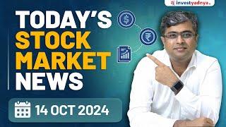 Today's Stock Market News - 14/10/2024 | Aaj ki Taaza Khabar | Parimal Ade