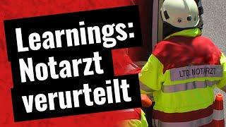 Learnings: Notarzt verurteilt (Was bedeutet das für die Feuerwehr?)