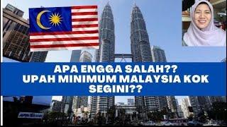 GA SALAH?? RANKING UPAH MINIMUM MALAYSIA KOK SEGINI??