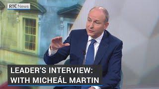 Leader's interview with Micheál Martin