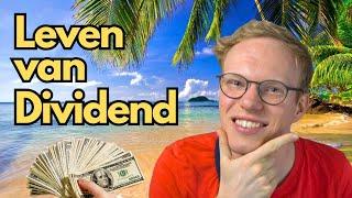 Hoeveel € Beleggen om te kunnen LEVEN VAN DIVIDEND ?