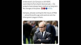 Understand Luis Campos is still 100% committed to Paris Saint-Germain job