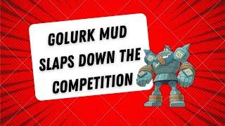 GOLURK MUDSLAPS DOWN THE COMPETITION | GO BATTLE LEAGUE