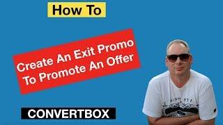 Convertbox - How To Create an Exit Promo