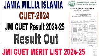 Jamia Millia Islamia CUET 2024 Entrance Result 2024 || Jamia Millia Islamia CUET cut off 2024-25