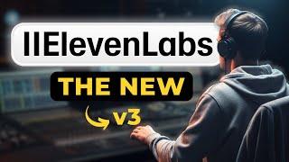 ElevenLabs v3 Tutorial: All-New Features Explained