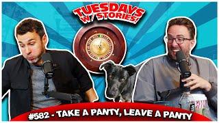 Take a Panty, Leave a Panty | Tuesdays With Stories #582 w/ Mark Normand & Joe List