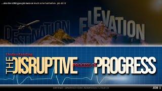 DESTINATION ELEVATION - [REPOST] The Disruptive Process of Progress