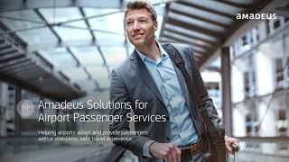 Introducing Amadeus Solutions for Airport Passenger Services