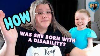 How was she born with a disability? -- AMC Awareness Month~DAY 2