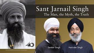 Sant Jarnail Singh: The Man, the Myth, the Truth