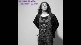 yung trappa | подборка лирических треков (RIP YT)