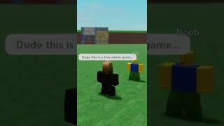 The roblox "free admin" experience #funny #roblox #viral