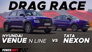 DRAG RACE: Tata Nexon DCT vs Hyundai Venue N Line | PowerDrift