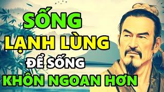 Sống LẠNH LÙNG để Sống KHÔN NGOAN hơn