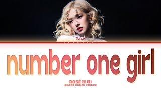 ROSÉ (로제) 'number one girl' (Color Coded Lyrics)