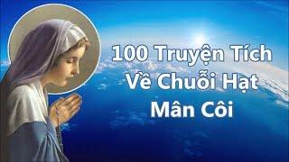 100 Truyện Tích Mân Côi - Full